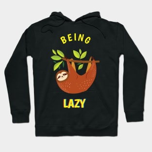 Being Lazy Hoodie